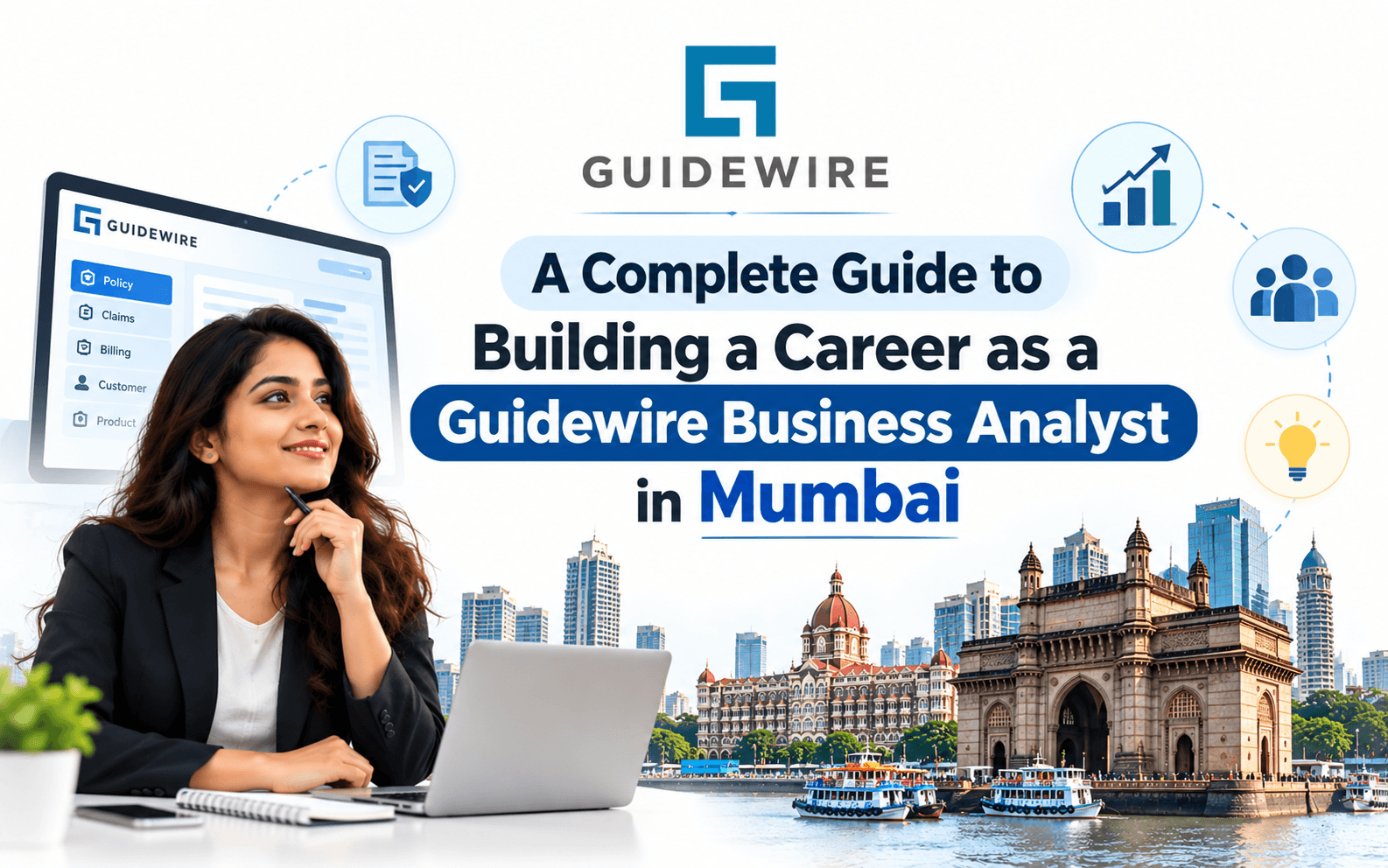 A Complete Guide to Building a Career as a Guidewire Business Analyst in Mumbai